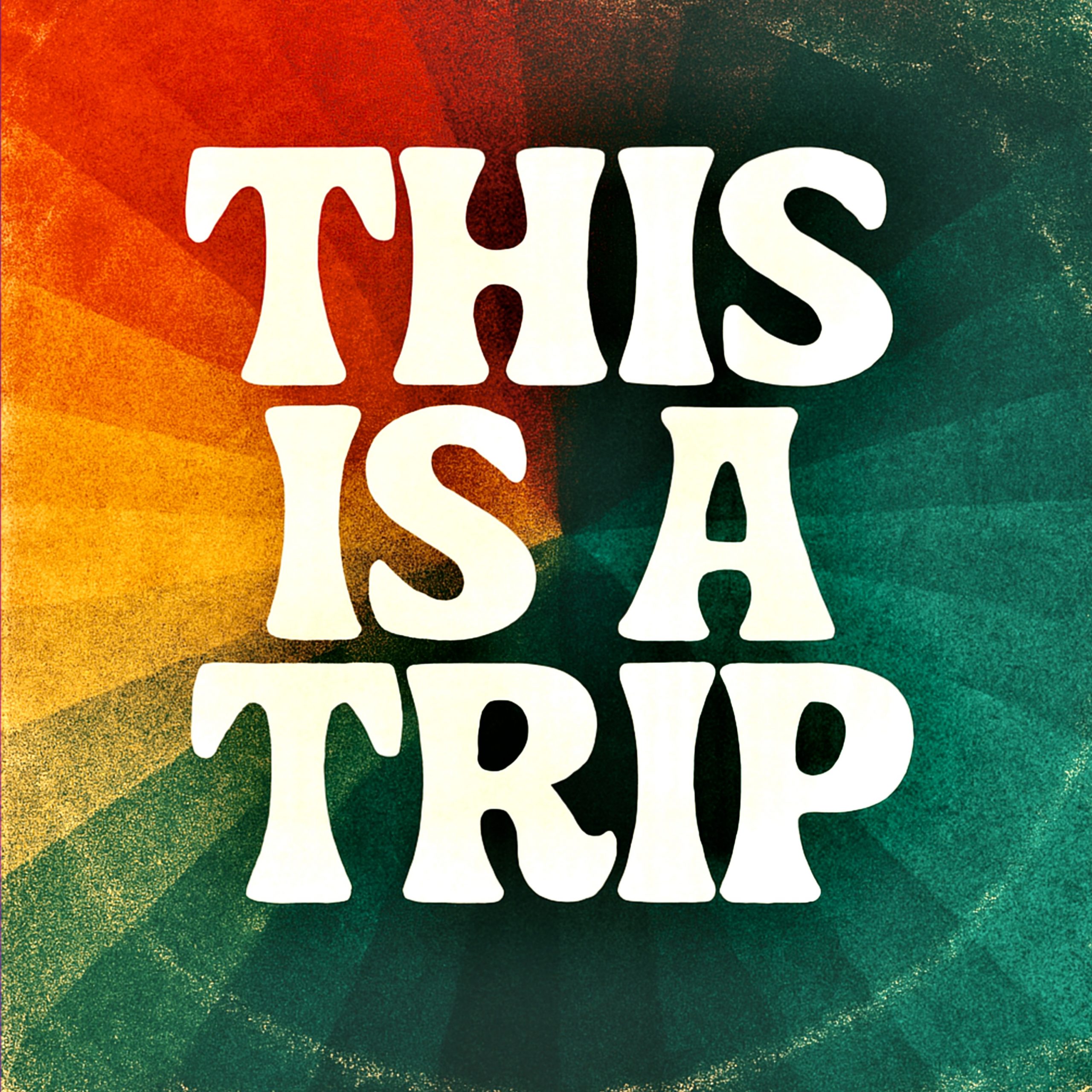 This Is A Trip