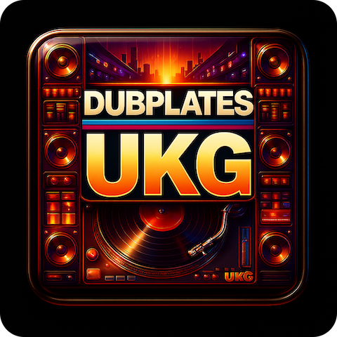 UKG DUBPLATES